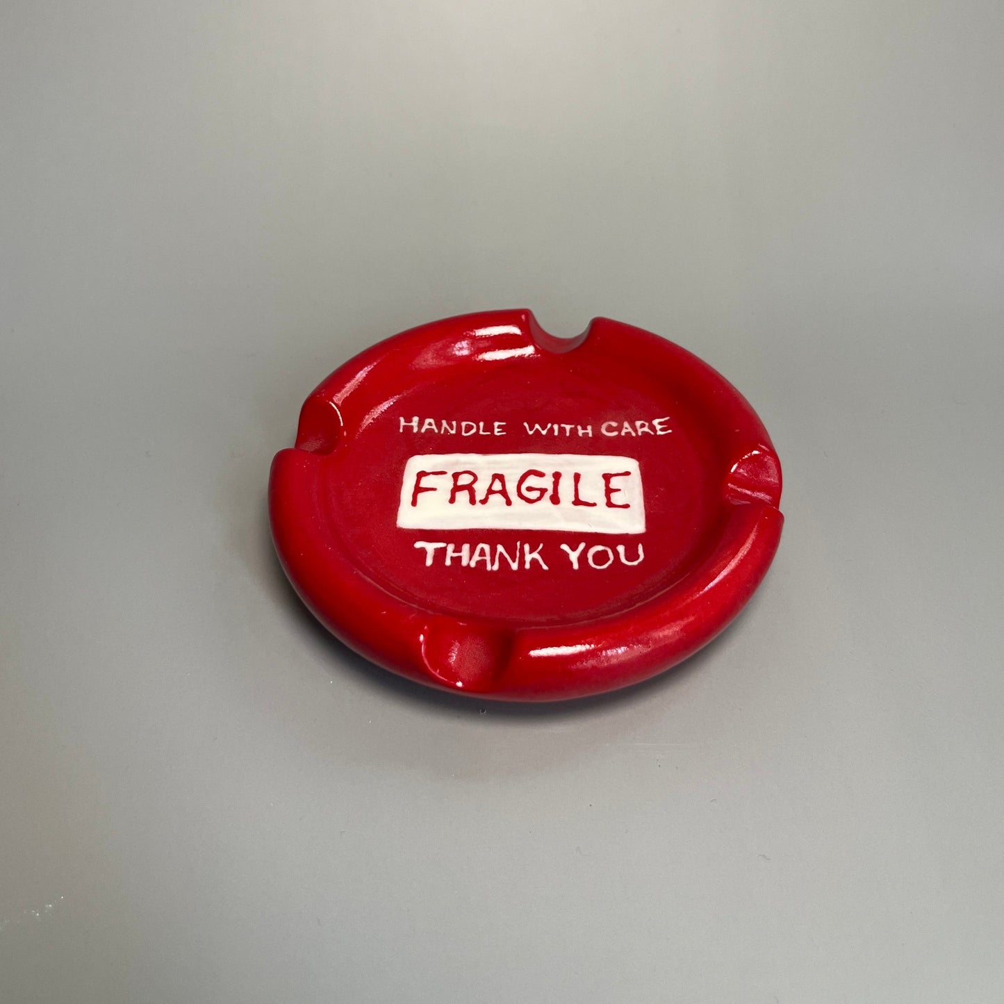 Handle With Care Ashtray