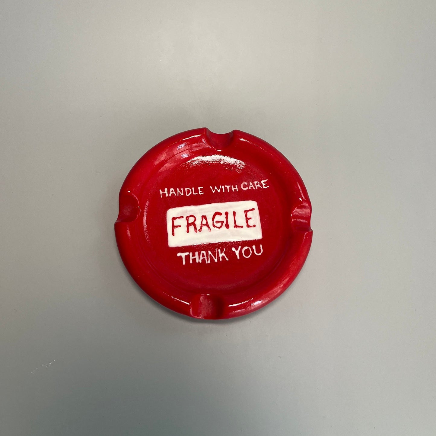 Handle With Care Ashtray