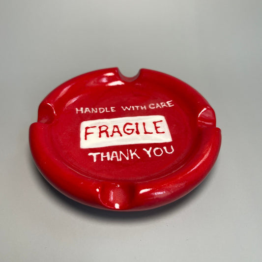 Handle With Care Ashtray